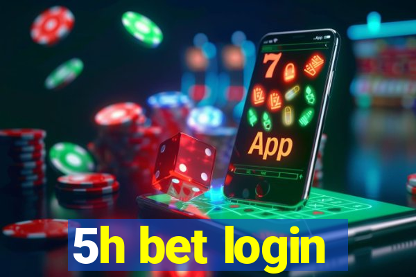 5h bet login